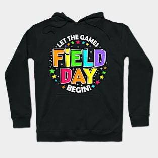 Field Day Let Games Start Begin Kids Boys Girls Teachers Hoodie